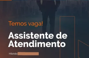 Assistente de Atendimento ABRIU VAGAS